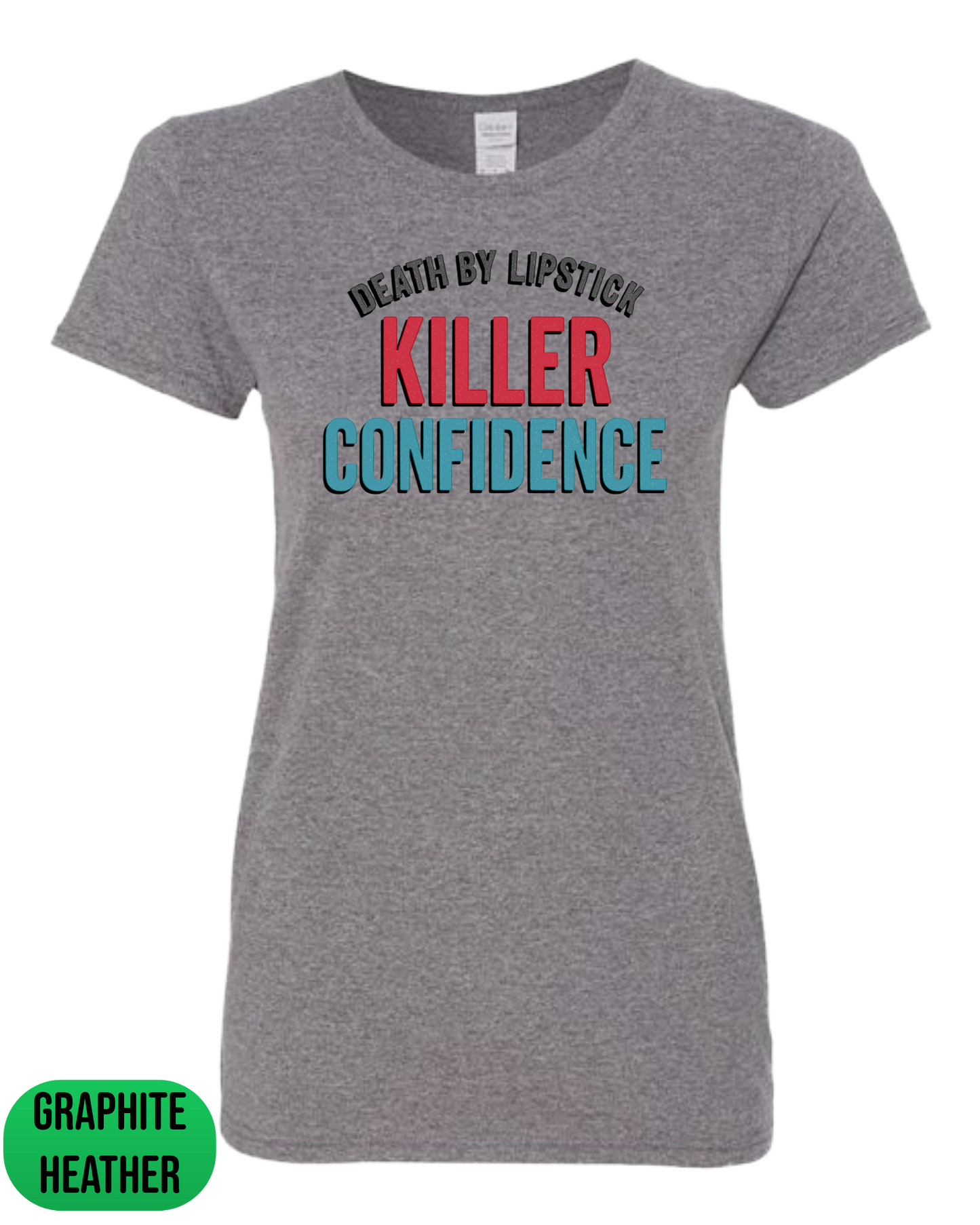 Killer Confidence