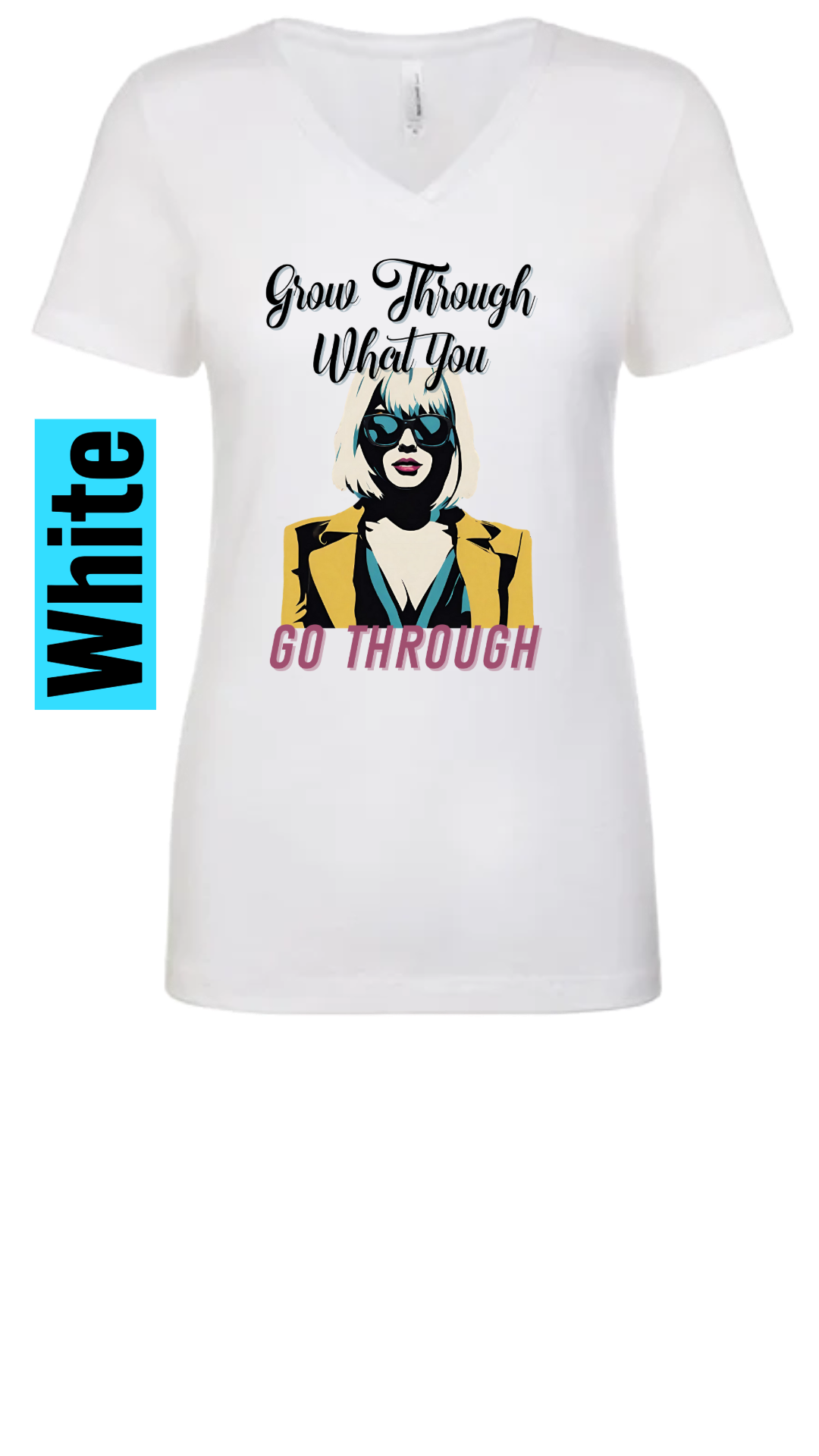"Grow Through What You Go Through Tee"